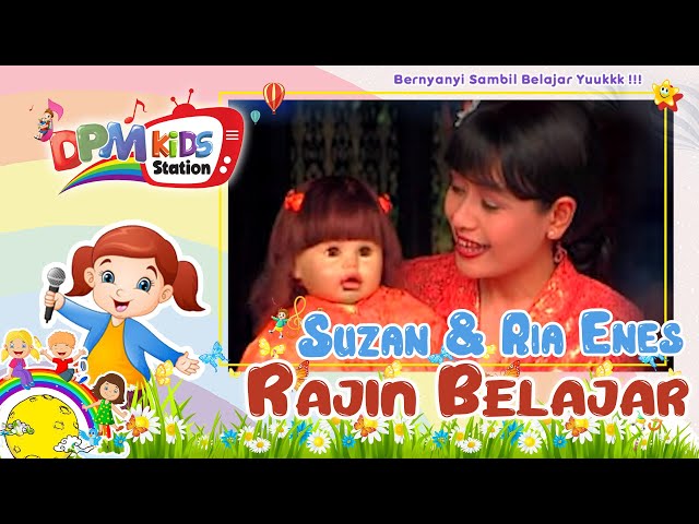 Suzan u0026 Kak Ria Enes - Rajin Belajar (Official Kids Video) class=