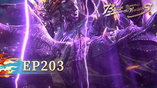 🌟ENG SUB | 【CHINESE】Battle Through the Heavens EP 203 | Yuewen Animation