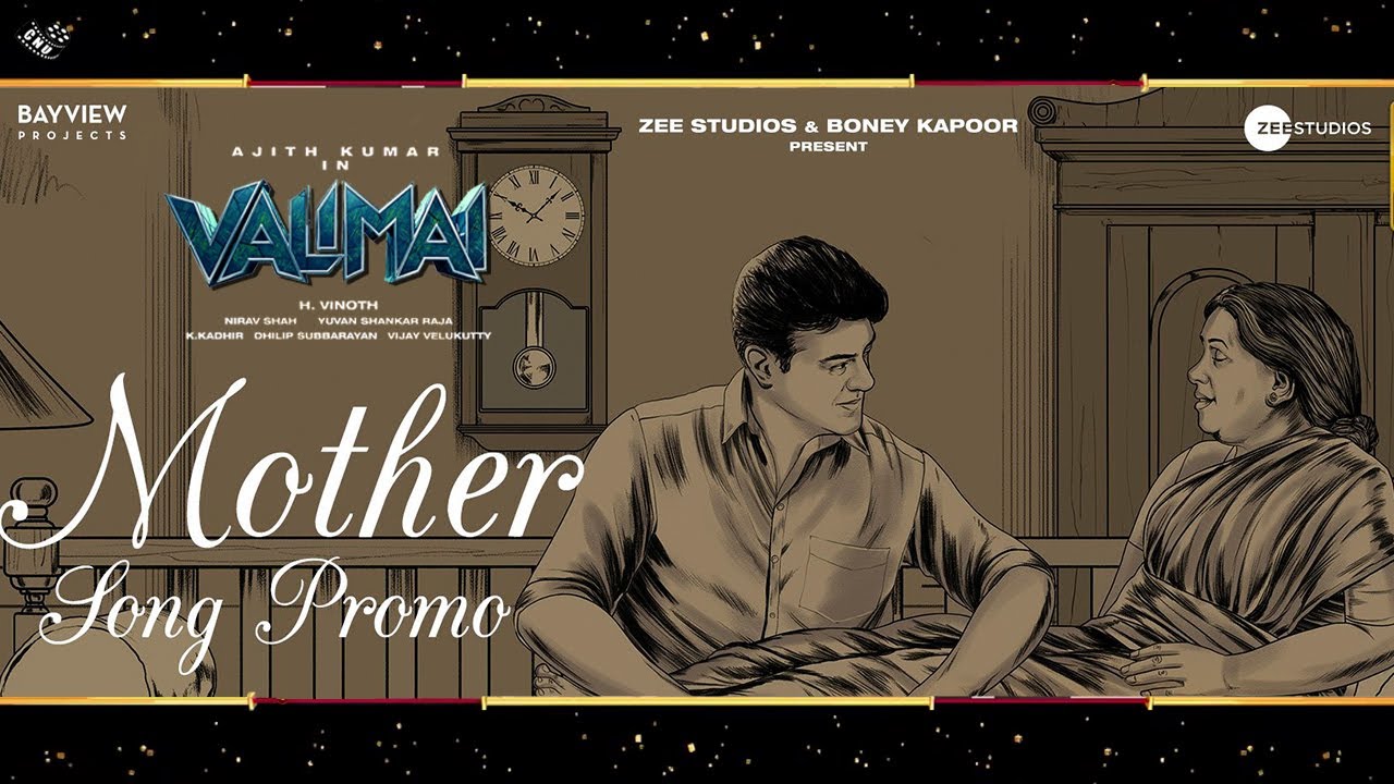Valimai Mother Song Glimpse – Second Single Track Official Release – Ajith Kumar – Yuvan – H Vinoth