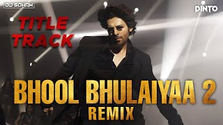 BHOOL BHULAIYAA 2 (TITLE TRACK) REMIX DJ PINTO X DJ SOHAM