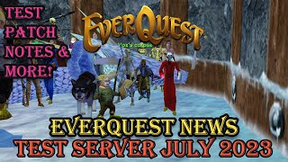 Everquest News - July 2023 - Test Server Patch Notes