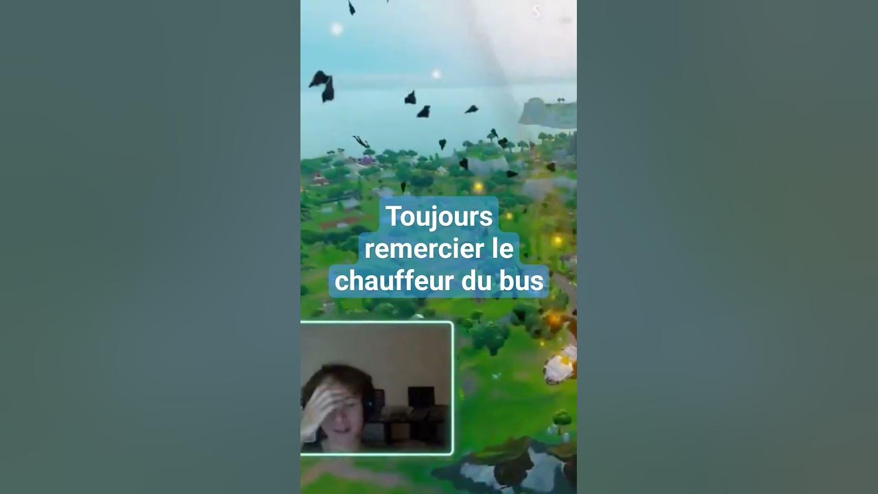 Toujours remercier le chauffeur du bus fortnite YouTube