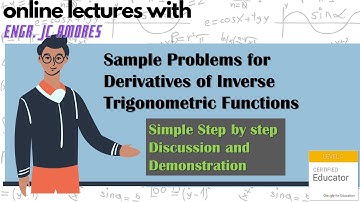 Sample Problems for Derivatives of Inverse Trigonometric Functions (Step by Step Discussion)