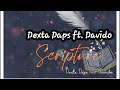 Dexta Daps ft. Davido- Scripture (lyrics)