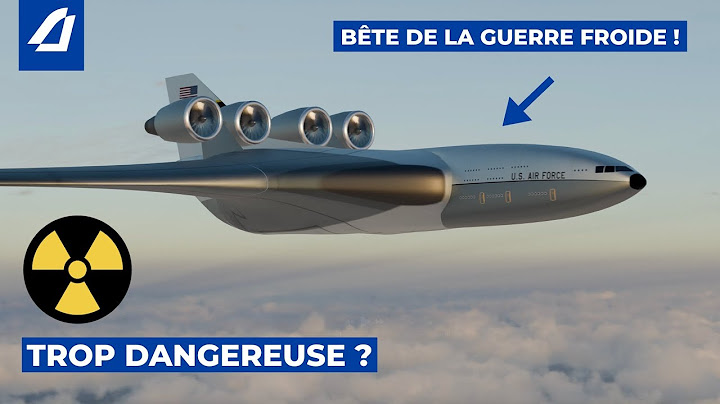 Cet ÉNORME Avion à Propulsion Nucléaire Pouvait Voler Pendant 41 Jours