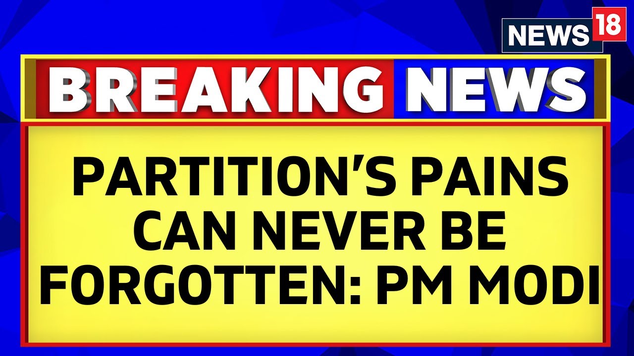 Partition Horrors Remembrance Day | Partition’s Pains Can Never Be Forgotten: PM Modi | English News