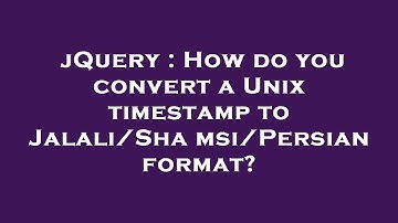 jQuery : How do you convert a Unix timestamp to Jalali/Shamsi/Persian format?