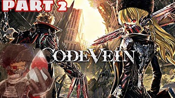 Finding Blood Beads?!! Code Vein Gameplay Walkthrough Part 2 - Prologue(Full Game)