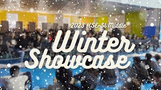 HSE-SL Middle School 2023 Winter Showcase
