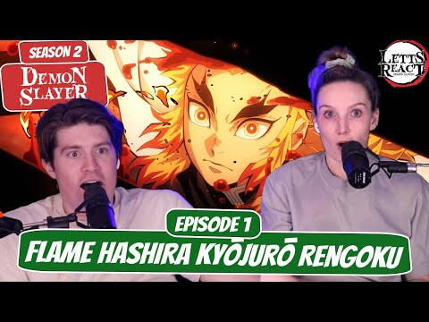 RENGOKU SPEED BLITZ! | Demon Slayer Season 2 Reaction | Ep 2x1, “Flame Hashira Kyojuro Rengoku”