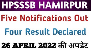 Hpsssb Hamirpur 5 Latest Notifications || Hpssc Hamirpur 4 result declared || 26 April 2022