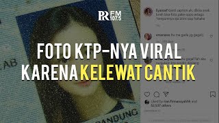 Ini Sosok Wanita Asal Bandung yang Foto KTP-nya Viral Karena Kelewat Cantik