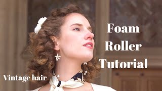 EASY Vintage Hair! Foam / Sponge Roller Tutorial