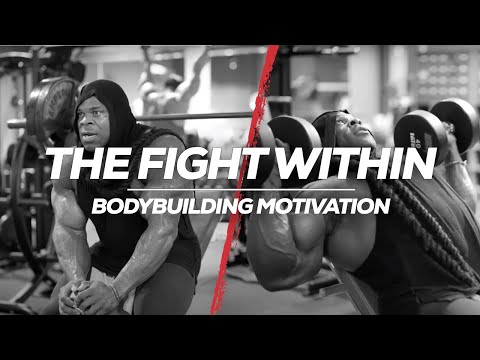 THE FIGHT WITHIN | BODYBUILDING MOTIVATION