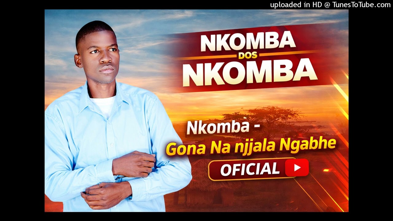 Nkomba - Gona Na njala Ngabhe Oficial