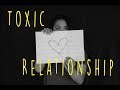 Toxic Relationship : Slowly kills me.