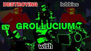 DESTROYING LOBBIES WITH GROLLUCIUM! (lvl 300 ck) screenshot 5