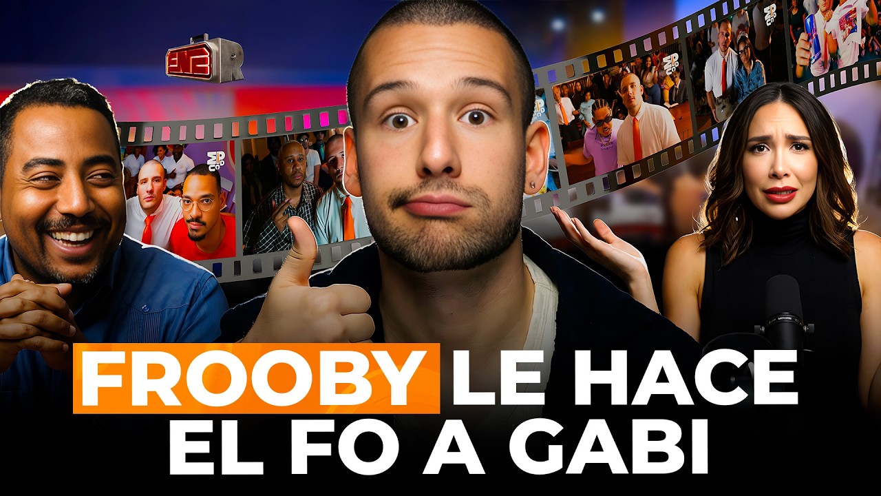 FROOBY LE HACE EL FO A GABI DESANGLES Y CONFIESA SE LO ESTÁ LLEVANDO QUIEN LO TRAJO