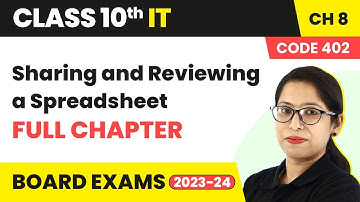 Sharing and Reviewing a Spreadsheet - Full Chapter | Class 10 IT (Part B) Ch 8 | Code 402
