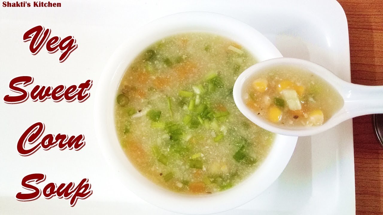 Veg Sweet Corn Soup Recipe in Hindi How to make Creamy Corn Soup