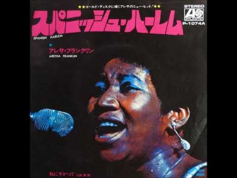 Aretha Franklin スパニッシュ ハーレム Spanish Harlem 1971年 Youtube