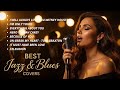 Best Jazz Blues Covers Of All Time Soulful Emotional Classics 