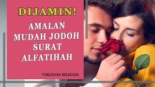 Amalan Mudah Jodoh Alfatihah
