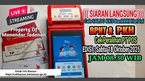 [LIVE] CEK SALDO KKS BPNT PKH HARI INI EDISI SABTU 18 OKTOBER 2025 JAM 08.30 WIB