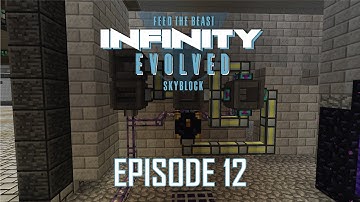 FTB Infinity Evolved Skyblock - 12 - IT