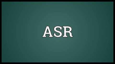ASR Meaning