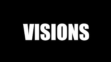 Visions