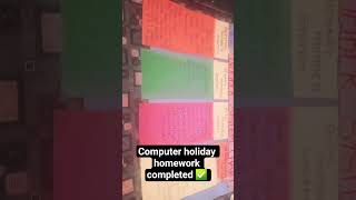 computer holiday homework completed ✅️