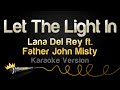 Lana Del Rey, Father John Misty - Let The Light In (Karaoke Version)