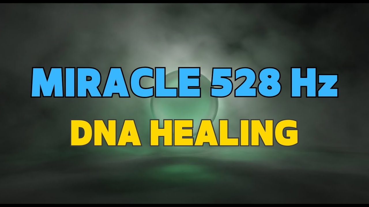 528 Hz Miracle Tone 🧬 - DNA Healing, Love & Solfeggio Frequency — Piano ...