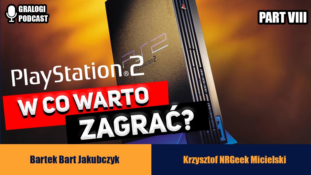 W co zagrać na Sony Playstation 2? - Gralogi  Podcast 