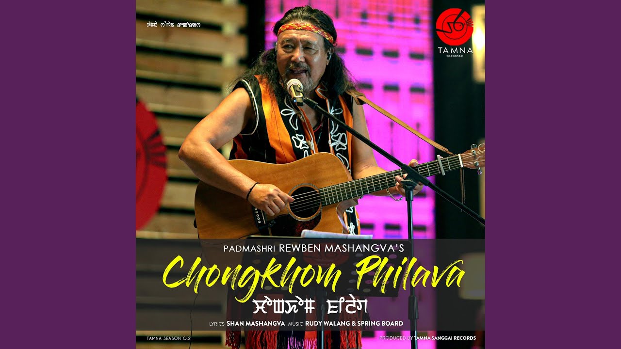 Chongkhom Philava feat Rewben Mashangvah