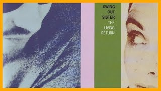 Swing Out Sister - Don't Let Yourself Down