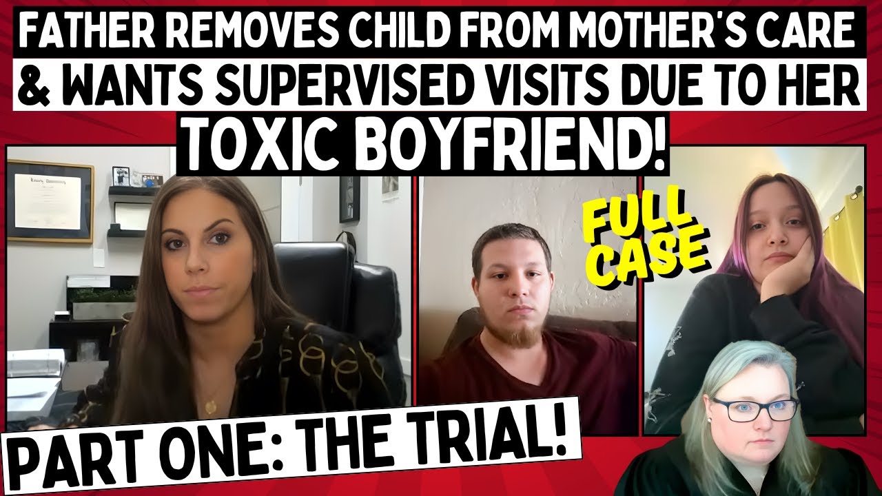 Father Removes Child From Mother’s  Care & Wants Supervised Visits Due To Her TOXIC Boyfriend! (ONE)