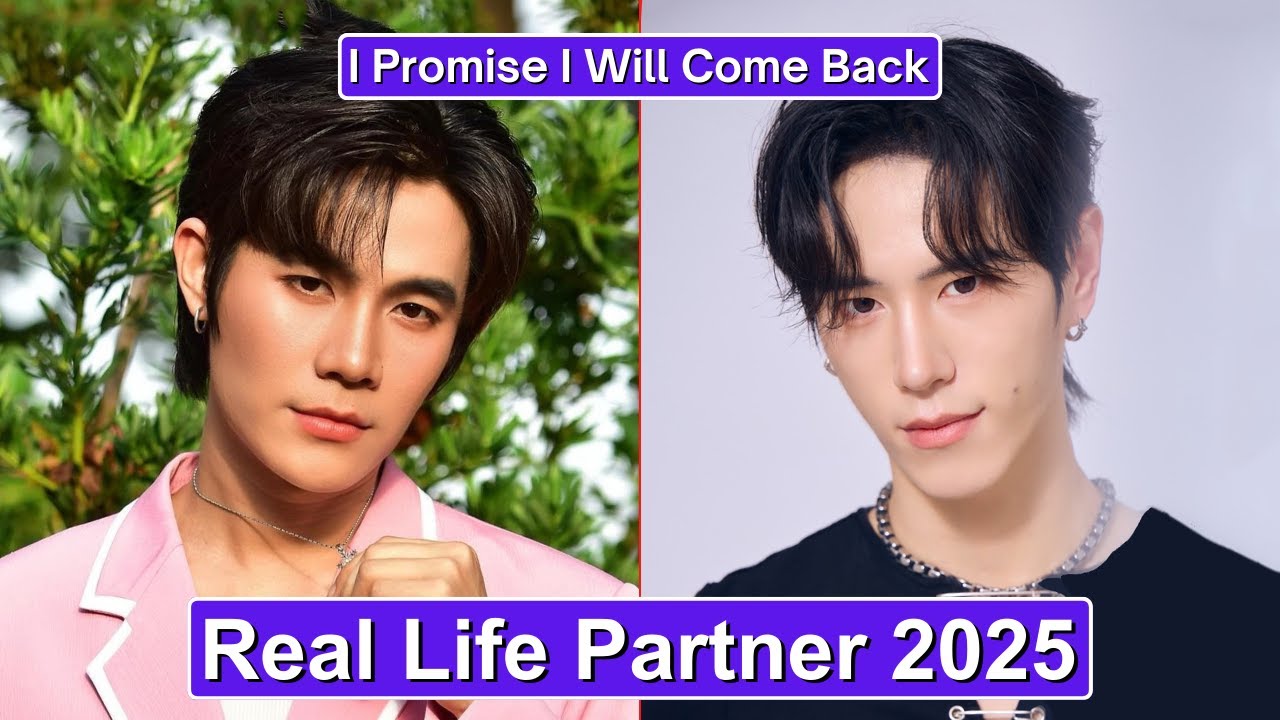 Tontae Tinnakorn And Xia En (I Promise I Will Come Back) Real Life Partner 2025