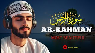 Most beautiful recitation of Surah Ar-Rahman سورة الرحمن | Viral Quran | hazaam ahmet