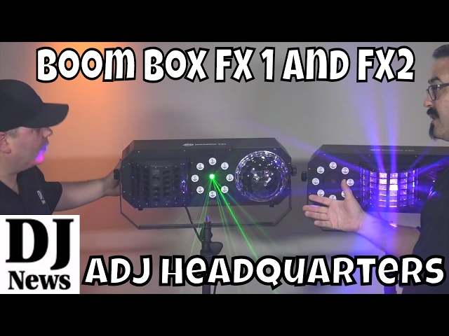 ADJ Boom Box FX1 and FX2 Live from #AmericanDJ Headquarters | Disc