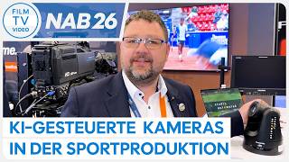 NAB26: KI-gesteuerte Kameras in der Sportproduktion