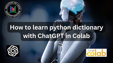 Python Dictionary for beginners with ChatGPT in Colab | Python Data Types with ChatGPT Tutorial