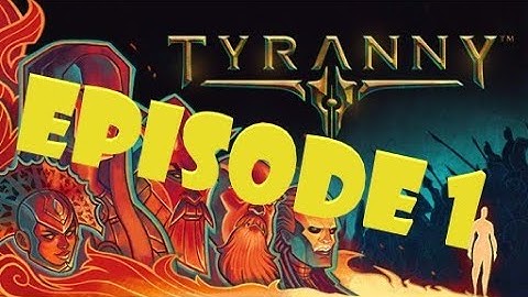 Episode 1. Tyranny PotD Playthrough - Vendrien