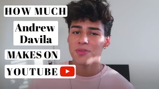 How much Andrew Davila makes on Youtube