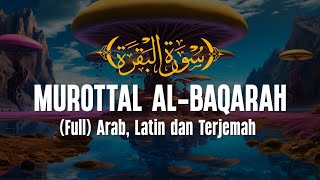 Surah Al Baqarah سورة البقرة Dengan Suara Indah Membuat Hati Tenang