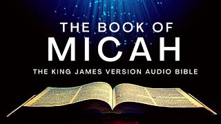 The Book of Micah KJV | Audio Bible (FULL) by Max #McLean #KJV #audiobible #audiobook