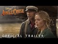 Disneys jungle cruise  official trailer