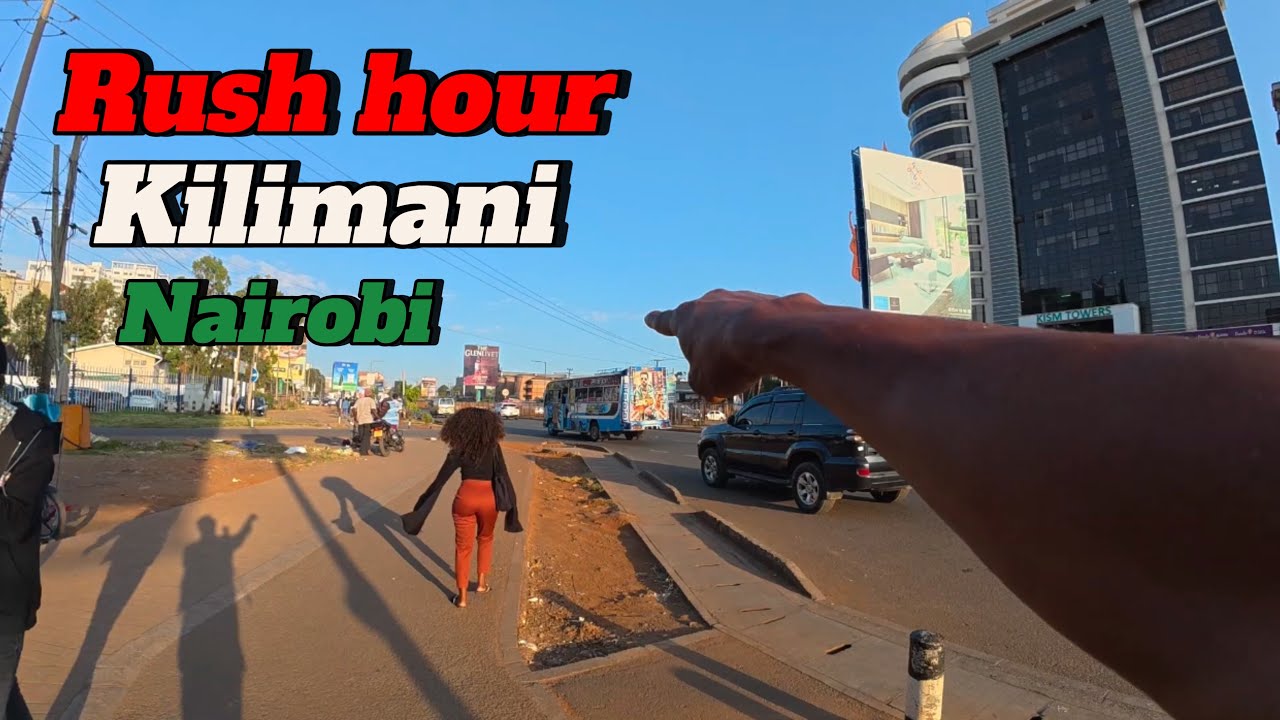 HOW SAFE ARE YOU WALKING ALONE ? KILIMANI RUSH HOUR KENYA 🇰🇪