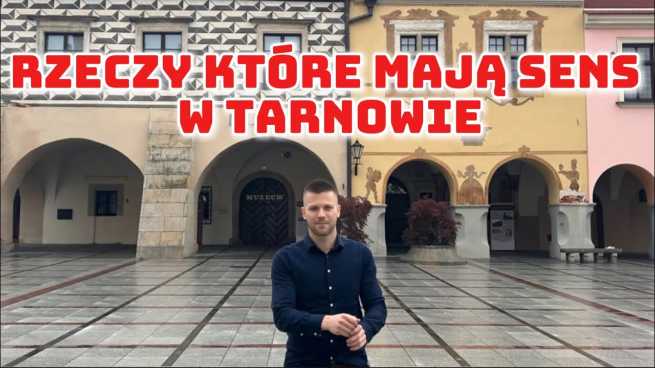 RZECZY KTÓRE MAJĄ SENS W TARNOWIE A NIE MIAŁYBY W ŻADNYM INNYM MIEŚCIE W POLSCE 